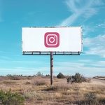 Billboard to Instagram - Crafting a unified brand message across all channels